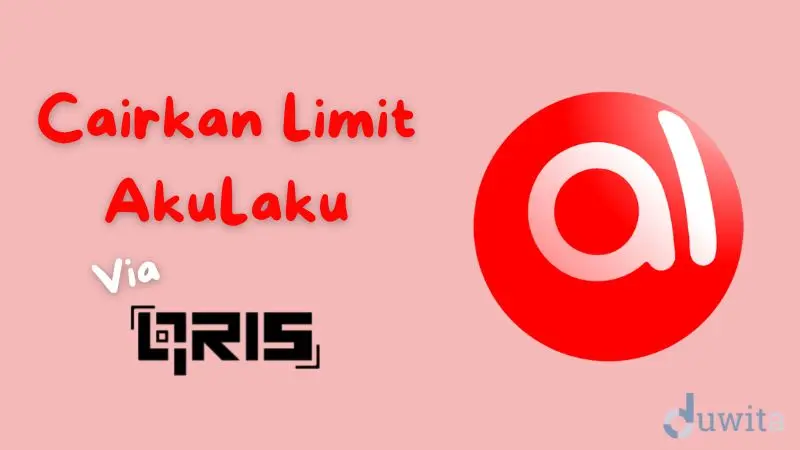 cara transfer limit AkuLaku via QRIS terbaru