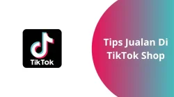 Tips jualan di Tiktok Shope