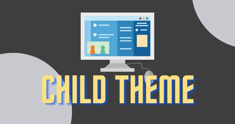 Cara Membuat Child Theme WordPress dengan Mudah